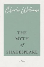 The Myth of Shakespeare