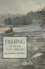 Fishing at Home and Abroad