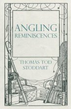 Angling Reminiscences