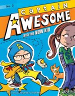 Captain Awesome and the New Kid: #3
