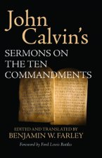 John Calvin's Sermons on the Ten Commandments