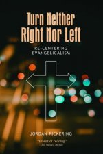 Turn Neither Right Nor Left