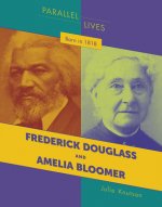 Born in 1818: Frederick Douglass and Amelia Bloomer