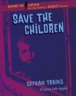 Save the Children: Orphan Trains
