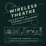 The Wireless Theatre Collection of Horror & Suspense