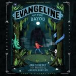 Evangeline of the Bayou