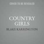 Country Girls: Carl Weber Presents