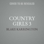 Country Girls 3: Carl Weber Presents