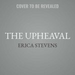 The Upheaval: The Survivor Chronicles, Book 1