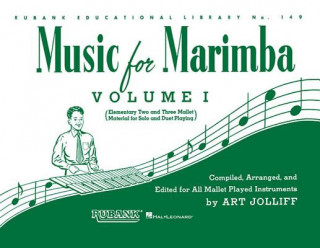 Music for Marimba - Volume I: Elementary 2- And 3-Mallet Solos and Duets