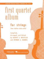 First Quartet Album for Strings: Two Violins, Viola & Cello String Trio and Quartet Collection