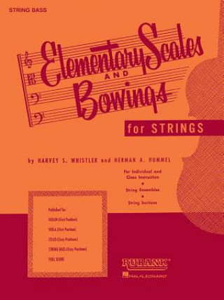 Elementary Scales and Bowings - String Bass: (First Position)