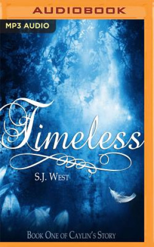 Timeless: Book One of Caylin's Story