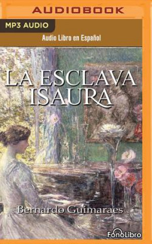 La Esclava Isaura (Isaura the Slave)