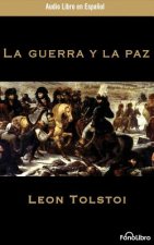 La Guerra y La Paz (War and Peace)