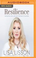 Resilience: Navigating Life, Loss, and the Road to Success