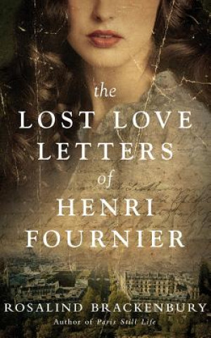 The Lost Love Letters of Henri Fournier