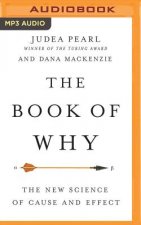 The Book of Why: The New Science of Cause and Effect