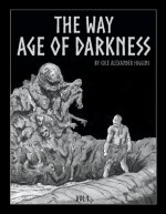 Way: Age of Darkness