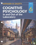 Cognitive Psychology in and Out of the Laboratory, 6e (LL) + Gallotti: Ieb Cognitive Psychology in and Out of the Laboratory [With eBook]