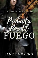 Probada Por El Fuego