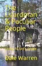 Lizardman & Peculiar People