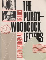 The Purdy-Woodcock Letters: Selected Correspondence, 1964-1984
