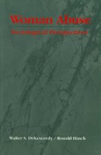 Woman Abuse: Sociological Perspectives