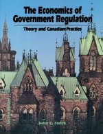 Economics of Government Regulation: Theory and Canadian Practice
