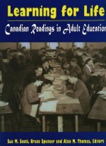 Learning for Life: Canadian Readings in Adult Education