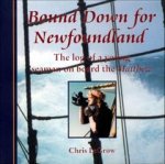 Bound Down for Newfoundland: The Log of a Young Seaman on Board the Matthew