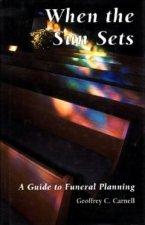 When the Sun Sets: A Guide to Funeral Planning