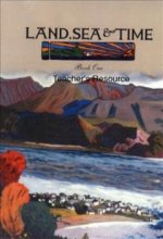Land Sea and Time Book 1 (Teacher's Edition): Language Arts Series