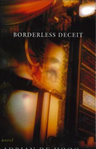 Borderless Deceit