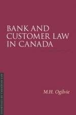 Bank and Customer Law in Canada, 2/E