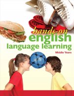 Hands-On English Language Learning: Middle Years