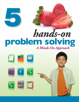 Hands-On Problem Solving, Grade 5: Minds-On Approach