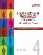 Reading Assessment Program Guide for Grade 4: Rubric and Reading Passages
