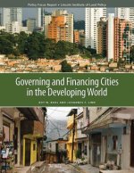 Governing and Financing Cities in the Developing World