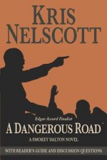 A Dangerous Road: With Reader's Guide and Discussion Questions: A Smokey Dalton Novel