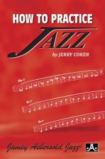 How to Practice Jazz: Paperback Book