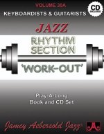 Jamey Aebersold Jazz -- Jazz Rhythm Section Work-Out, Vol 30a: Keyboardists & Guitarists, Book & CD