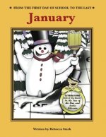 From The First Day Of School To The Last: January