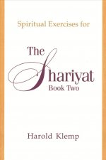 Spiritual Exercises for the Shariyat, Book Two: N/A