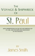 The Voyage and Shipwreck of St. Paul: Fourth Edition, Revised and Corrected