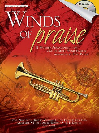 Winds of Praise: For Trumpet or Clarinet [With CD (Audio)]