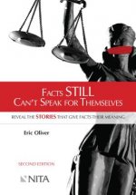 Facts Still Can't Speak for Themselves: Reveal the Stories That Give Facts Their Meaning