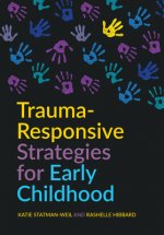Trauma-Responsive Strategies for Early Childhood