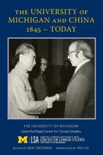The University of Michigan and China, 1845 - 2017