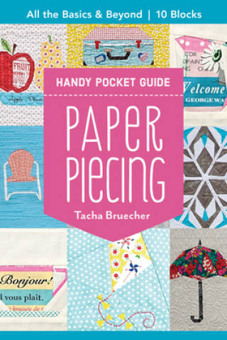 Paper Piecing Handy Pocket Guide (Tacha Bruecher)(Puha kötésű)